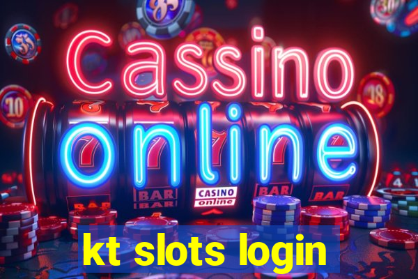 kt slots login